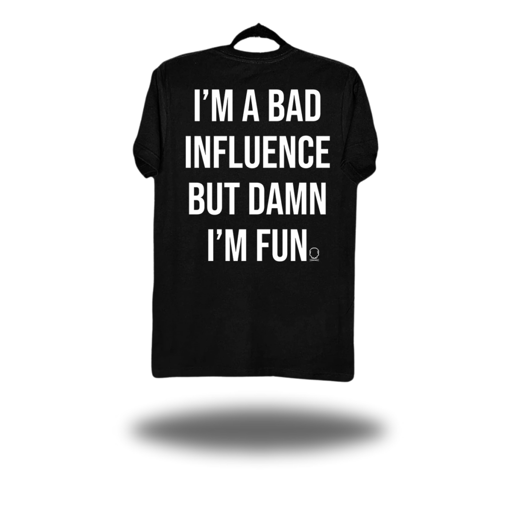 BAD INFLUENCE CLASSIC TEE